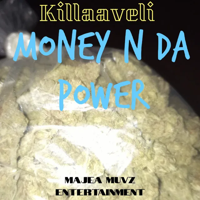 Money N Da Power