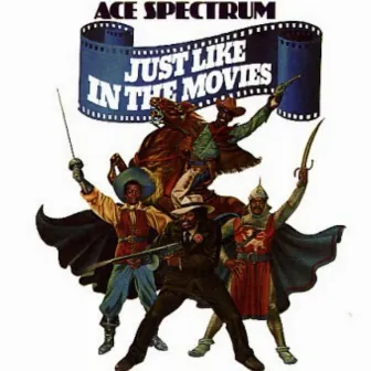 Just Like in the Movies by Ace Spectrum