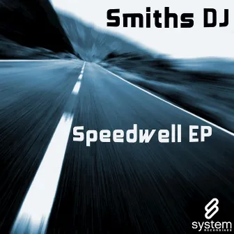 Speedwell EP by Smiths DJ