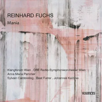 Reinhard Fuchs: Mania by Reinhard Fuchs