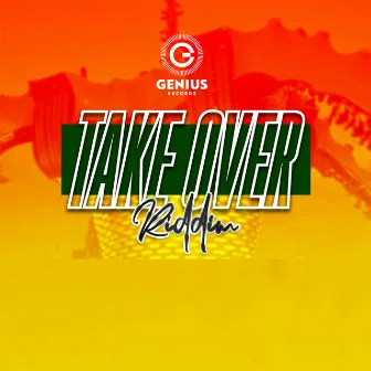 Take over Riddim by DJ Sadic