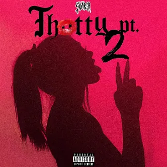 THOTTY, Pt. 2 by $omber