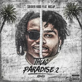 Thug Paradise 2 (feat. NoCap) by Soldier Kidd