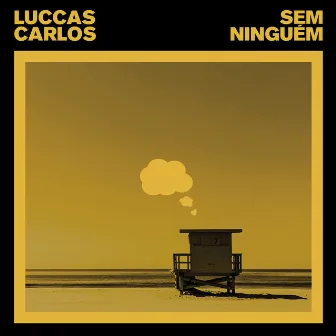 Sem Ninguém by Luccas Carlos