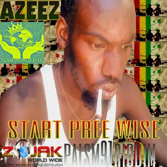 Start Pree Wise - Single by Azeez