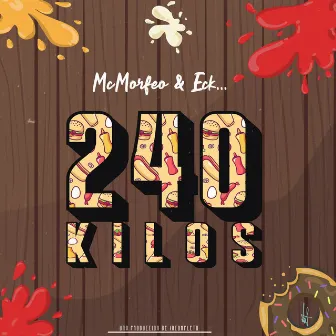 240 Kilos by Mc Morfeo