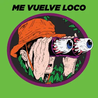 Me Vuelve Loco by Niggaboombastic