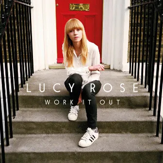 Work It Out (Deluxe) by Lucy Rose