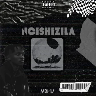 Ng'shizila by Mbhu