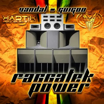 Raggatek Power by Vandal