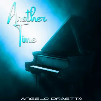 Another Time by Angelo Draetta