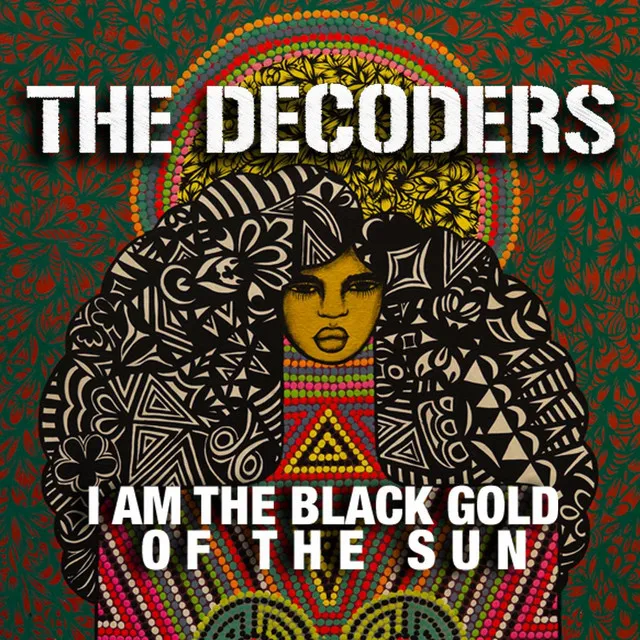 I Am the Black Gold of the Sun