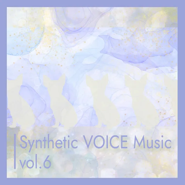 Synthetic VOICE Music vol.6