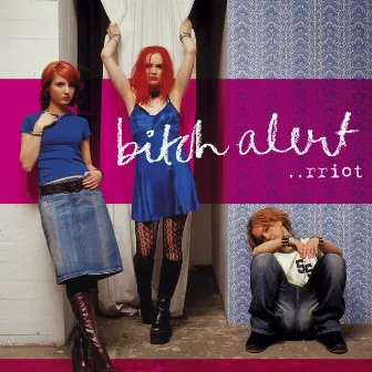 Rriot by Bitch Alert