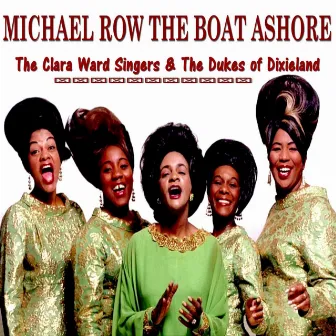 Michael Row the Boat Ashore by The Clara Ward Singers