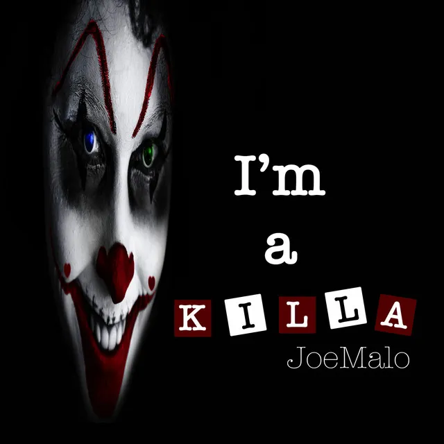 I'm a Killa