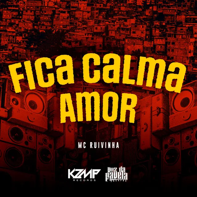 Fica Calma Amor