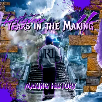 Y.I.T.M: 4 - MAKING HISTORY by Dirty Jeez