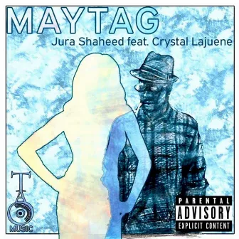 Maytag by Jura Shaheed