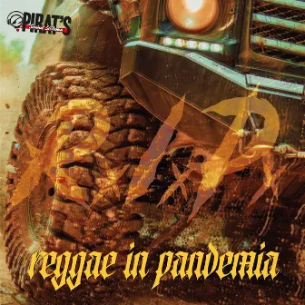 Reggae In Pandemia (R.I.P.) by Pirat's Sound Sistema