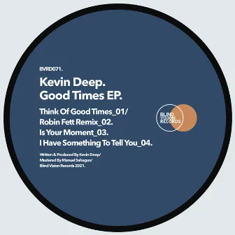 Good times EP by Kevin Deep