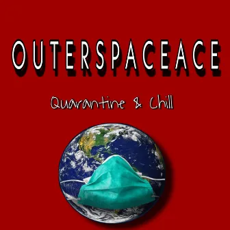 Quarantine & Chill by OuterSpaceAce