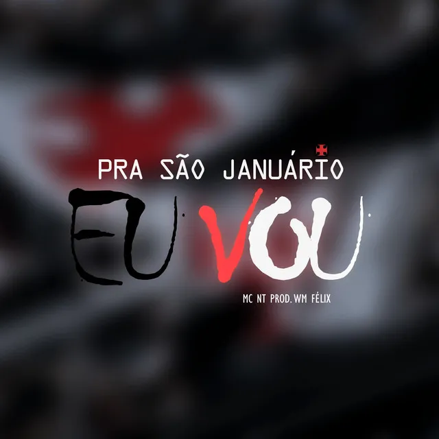 PRA SÃO JANUARIO EU VOU