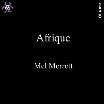 Afrique by Mel Merrett