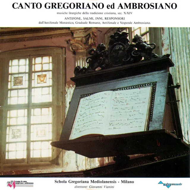 Canto Gregoriano Ed Ambrosiano (Musiche Liturgiche Della Tradizione Cristiana Sec. X - XIV)