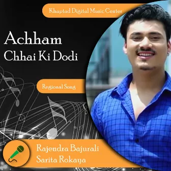 Achham Chhai Ki Dodi by Rajendra Bajurali