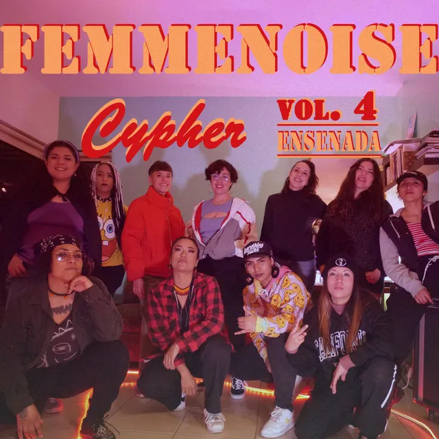 Femmenoise Cypher, Vol. 4