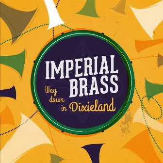 Way Down in Dixieland by Imperial Brass