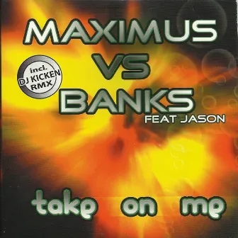 Take on Me by Maximus