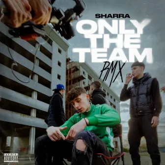 Only The Team RMX by Sharra