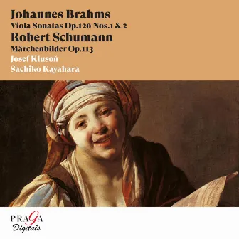 Johannes Brahms: Viola Sonatas, Op. 120 - Robert Schumann: Märchenbilder, Op. 113 by Sachiko Kayahara