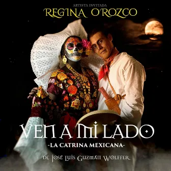 Ven a Mi Lado / La Catrina Mexicana by José Luis Guzmán Wolffer