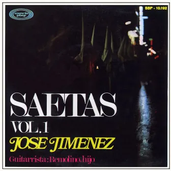 Saetas, Vol. 1 by Jose Jimenez