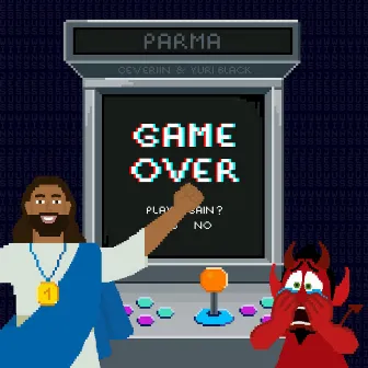 Game Over by PARMA