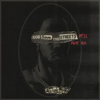 GOD SAVE THE STREETS PT. 2 by RA (Real Artillery)