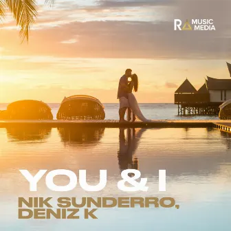 You & I by Nik Sunderro