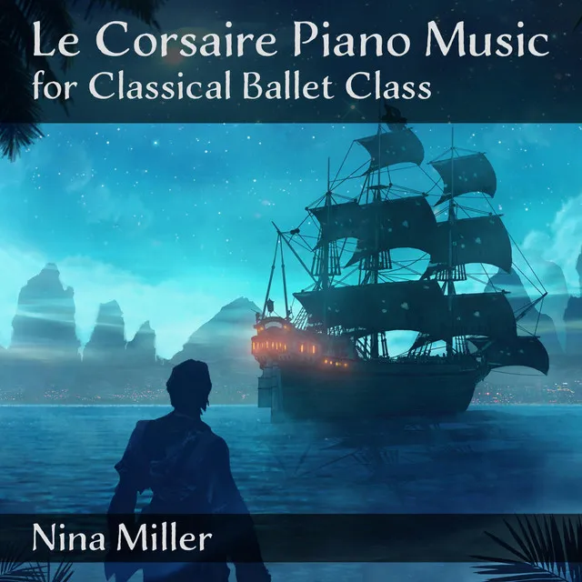 Le Corsaire Piano Music for Classical Ballet Class