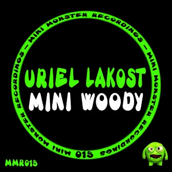 Mini Woody by Uriel Lakost