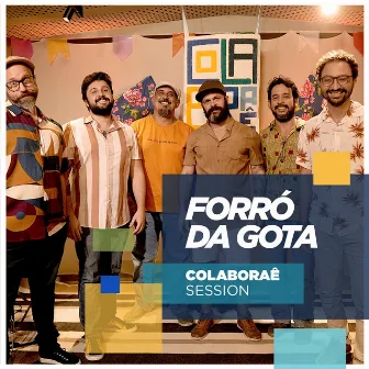 COLABORAÊ SESSIONS #4 by Forró da Gota