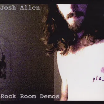 Rock Room Demos by Josh Allen