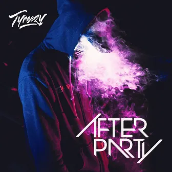 After Party by Tyreezy