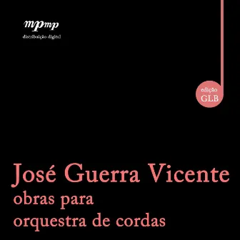 José Guerra Vicente — Obras para orquestra de cordas by Antonio Guerra Vicente