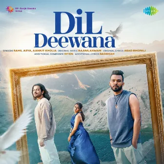 Dil Deewana - Single by Aankit Kholia