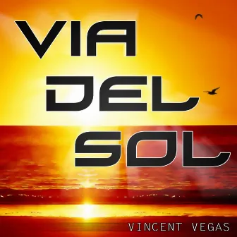 Via del Sol by Vincent Vegas