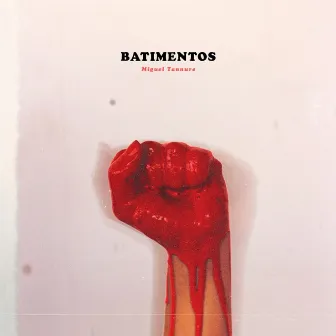 Batimentos by Miguel Tannure