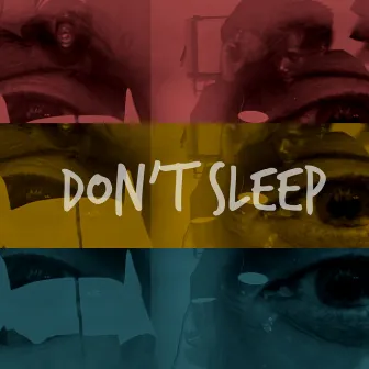 Don't Sleep by CR Fredro